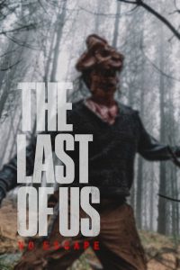 The Last of Us – No Escape