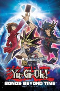 Yu-Gi-Oh!: Bonds Beyond Time